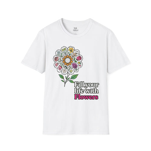 "Fill Your Life with Flowers" – Vintage Floral Boho Tee | Nature Lover Gift | Unisex Softstyle Shirt