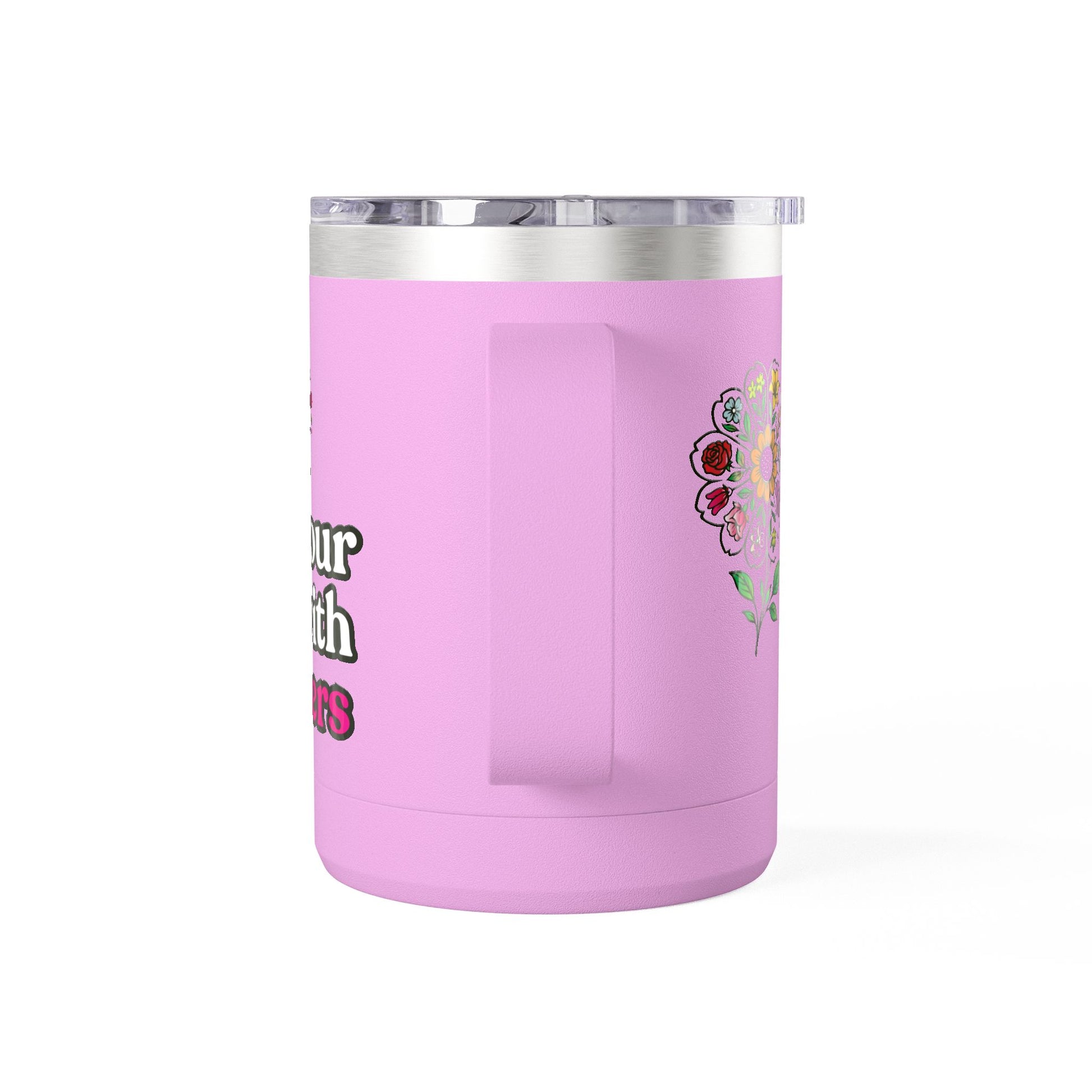“Fill Your Life with Flowers” 15oz Floral Mug Tumbler – Boho Garden-Inspired Drinkware | Gift for Nature Lovers & Coffee Enthusiasts